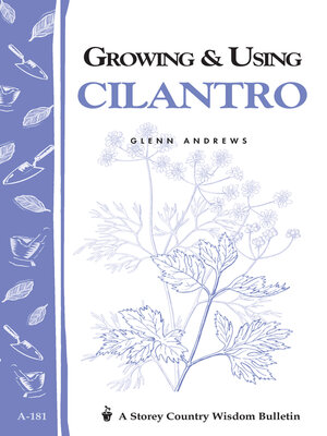 cover image of Growing & Using Cilantro